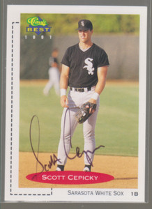 Autographed 1991 Classic Best Scott Cepicky - Sarasota White Sox