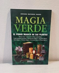 Magia Verde El Poder Mágico De Las Plantas, Incluye un diccionario de Plantas - Picture 1 of 2