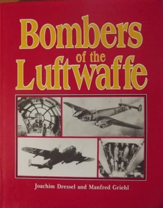 Bombers of the Luftwaffe-I bombardieri della luftwaffe-ediz.Inglese-by J.Dressel - Imagen 1 de 8
