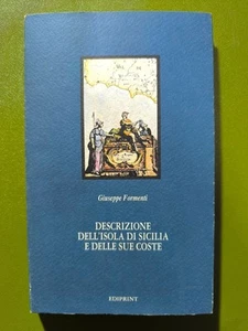 LIBRO GIUSEPPE FORMENTI - DESCRIZIONE DELL'ISOLA DI SICILIA E DELLE SUE COSTE - Foto 1 di 1