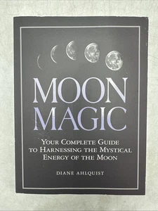 Moon Magic: Complete Guide to Harnessing the Mystical Energy of the Moon - Good - Picture 1 of 15