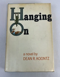 Dean R KOONTZ / Hanging On 1st Edition 1973 - Picture 1 of 9