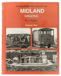 An Illustrated History Of Midland Wagons Volume Two - R. J. Essery - Imagen 1 de 1