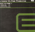 Dj Louca - What Is Funk? , Vs. Funk Foundation - Executive Club Production