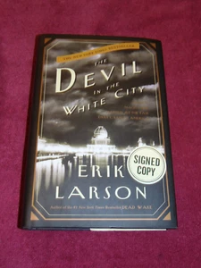 SIGNED 2003 1st/30th HB/DJ BOOK: "THE DEVIL IN THE WHITE CITY" BY ERIK LARSON - Picture 1 of 12