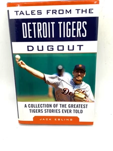 Tales from the Detroit Tigers Dugout by Jack Ebling Hardcover 2018 - Imagen 1 de 6