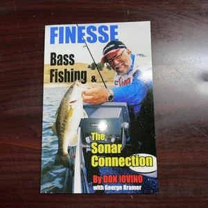 FINESSE BASS FISHING & THE SONAR CONNECTION By Don Iovino & George Kramer NEW - Imagen 1 de 4