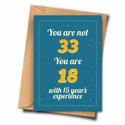FAT FLAMINGOS Funny 33rd Birthday Card. You Are Not 33 You Are 18 With 15 Year's Experience
