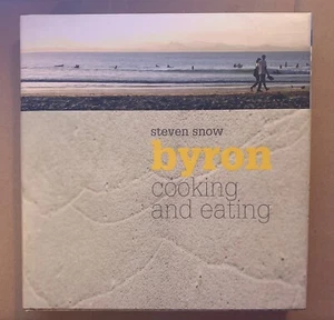 Byron Kochen und Essen Kochbuch Hardcover Steven Snow Rezepte OZ Sehr guter Zustand - Bild 1 von 6
