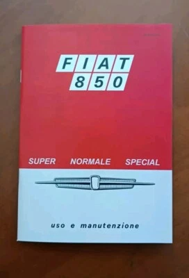 Uso e manutenzione Fiat 850 Berlina Super e Special Owner's manual maintenance - Immagine 1 di 4