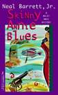 Skinny Annie Blues by Jr. Barrett, Neal: Used