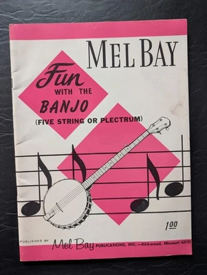 Fun With the Banjo Five String or Plectrum Mel Bay 1962 Instruction Book - Image 1 of 4