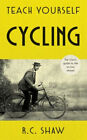 Teach Yourself Cyclisme Couverture Rigide R. C. Shaw