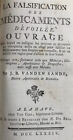 1784, La Falsification Des Médicaments Dévoilée -Vanden Sande Pharmacie Médecine