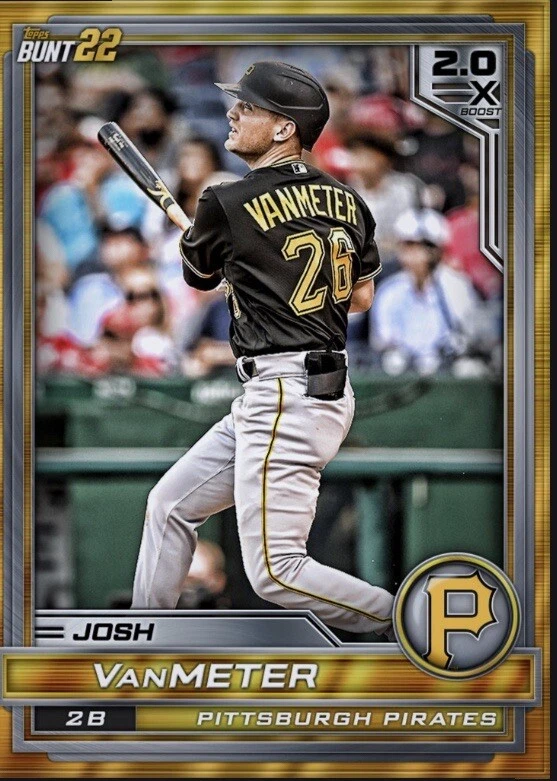 [DIGITAL CARD] Topps Bunt - Josh VanMeter - 2022 Base Series 2 - Tier 5 Gold - Image 1 of 1