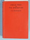 P.G. Wodehouse - Uncle Fred In The Springtime - 1939 Madcap British Humor