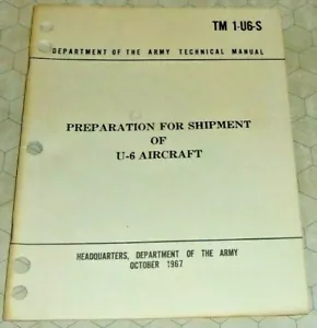 U.S. Army Tech Manual: Preparation for Shipment of U-6 Aircraft TM 1-U6-S - Picture 1 of 7