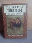 First Reprint Ed The Book Of The Lion Sir Alfred Pease Peter Hathaway Capstick