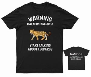 Leopard May Spontaneously Start Talking About Leopards T-Shirt Personalised - Picture 1 of 15
