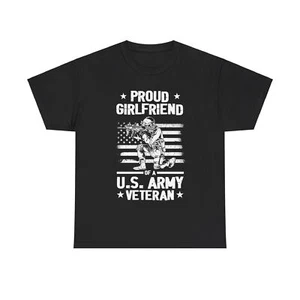 Patriotic Veteran | Proud Girlfriend Of A US Army Veteran T-Shirt - Picture 1 of 21