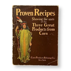 Proven Recipes Showing the uses of the Three Great Products from Corn Cookbook - Picture 1 of 10
