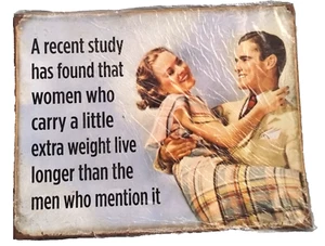 Tin Sign 15x12 Funny Quote Men Women Husband Wife Extra Weight Live Longer Fun. - Picture 1 of 4