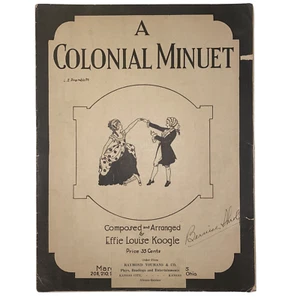 Rare Antique 1906 A Colonial Minuet Sheet Music by Effie Louise Koogle - Picture 1 of 11