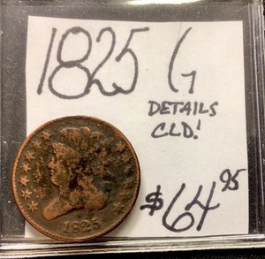 1825 Half Cent G! Details: CLD! ENN Coins - Picture 1 of 3