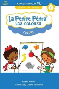 Los Colores: Colors by Krystel Armand Kanzki (Spanish) Paperback Book - Picture 1 of 1