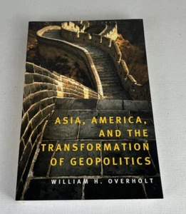 Asia, America, and the Transformation of Geopolitics Overholt Paperback - Picture 1 of 8