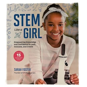 STEM Like a Girl: Empowering Knowledge & Confidence to Lead, Innovate Paperback - Foto 1 di 4