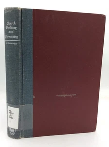 CHURCH BUILDING AND FURNISHING - J.B. O'Connell - 1955 1st ed - Catholic - Picture 1 of 8
