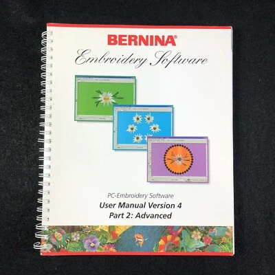 Bernina User manual for Version 4 PC- Embroidery Software Part 2 Advance - Image 1 of 4