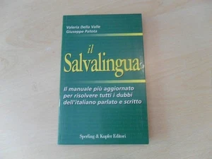 V. Della Valle G. Patota - Il salvalingua - Sperling&Kupfer 1995 - Bild 1 von 1