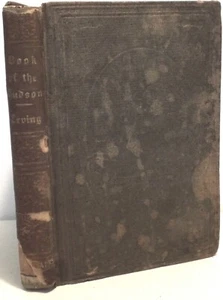 A Book of the Hudson. Washington Irving. 1849, 1st. edition - Picture 1 of 5