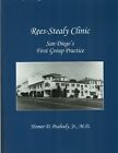 Rees-Stealy Clinic, San Diego's First Group Practice by Homer Peabody MD
