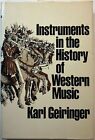 Karl Geiringer / Instruments in the History of Western Music 1978