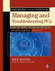 Mike Meyers' Comptia A+ Guide To 802 Managing And Troubleshooting Pcs Lab M...
