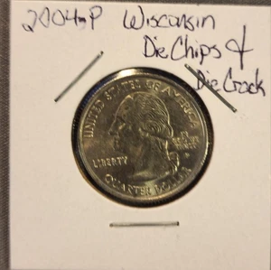 2004 P Wisconsin Quarter. w/Die Chips on obverse & reverse, Die Crack on Obverse - Picture 1 of 13