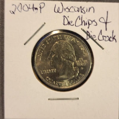 2004 P Wisconsin Quarter. w/Die Chips on obverse & reverse, Die Crack on Obverse - Image 1 of 4