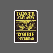 Zombie Outbreak Sticker Undead Waterproof - Buy Any 4 For $1.75 EACH Storewide!