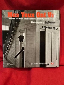 JOHNSON & ADELMAN - Mes yeux ont vu. La cause des noirs américains. 2007 - Picture 1 of 12