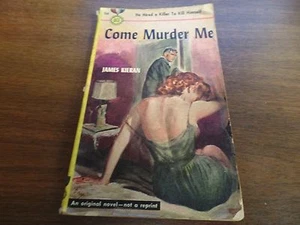 Come Murder Me James Kieran 1951 153pgs Mystery Novel 121415ame - Imagen 1 de 1