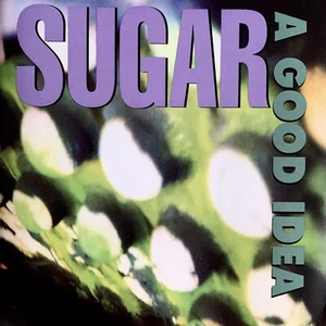 Sugar – A Good Idea CD | Pavement Dinosaur Jr Sonic Youth Superchunk - Bild 1 von 1