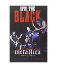 Into the Black: The Inside Story of Metallica, 1991-2014, Paul Brannigan, Ian Wi
