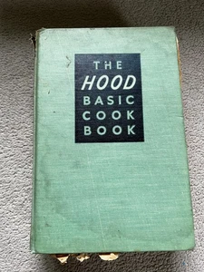 The Hood Basic Cook Book Heseltine & Dow Houghton Mifflin Co. 1949 - Picture 1 of 10