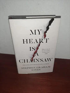 My Heart Is a Chainsaw Stephen Graham Jones 1st Print Hardcover - Imagen 1 de 7