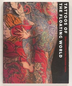 Tattoos of the Floating World Ukiyo-e Motifs in the Japanese Tattoo Rare Used - Picture 1 of 3