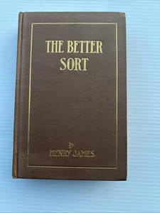 The Better Sort by Henry James 1903 First Edition Scribner Colophon on Copyright - Picture 1 of 9
