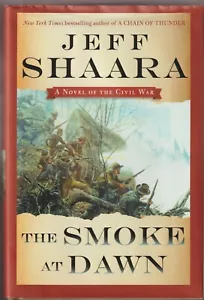THE SMOKE AT DAWN SIGNED JEFF SHAARA 1st ED HC Civil War Chattanooga Chickamauga - Picture 1 of 3